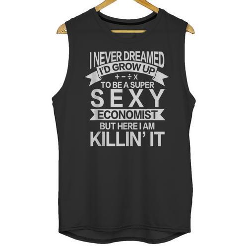 Super Sexy Economist Economist Graduation Unisex Tank Top - Best Gift Smart