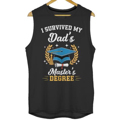 I Survived My Dad's Master's Degree Graduation Unisex Tank Top - Best Gift Smart