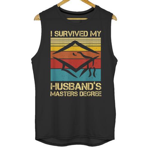 I Survived My Husband's Master's Degree Graduation Unisex Tank Top - Best Gift Smart