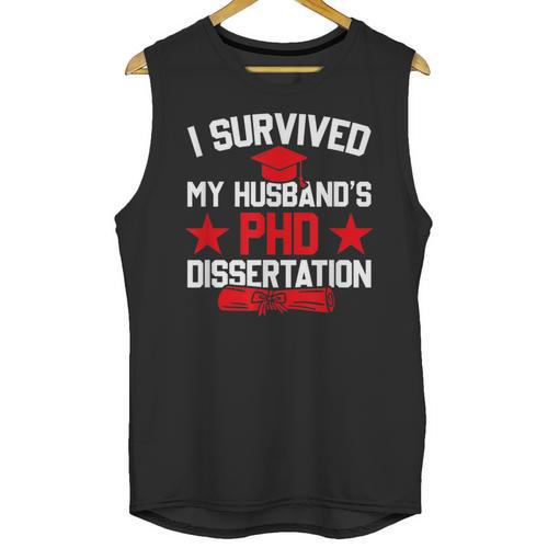I Survived My Husband's PHD Dissertation Graduation Unisex Tank Top - Best Gift Smart