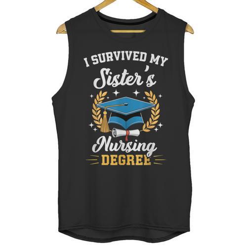 I Survived My Sister's Nursing Degree Graduation Unisex Tank Top - Best Gift Smart