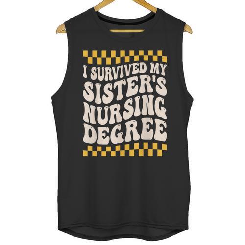 i Survived My Sisters Nursing Degree School Graduation Party Unisex Tank Top - Best Gift Smart