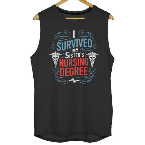 I Survived My Sister'S Nursing Degree Sis Nurse Graduation Unisex Tank Top - Best Gift Smart