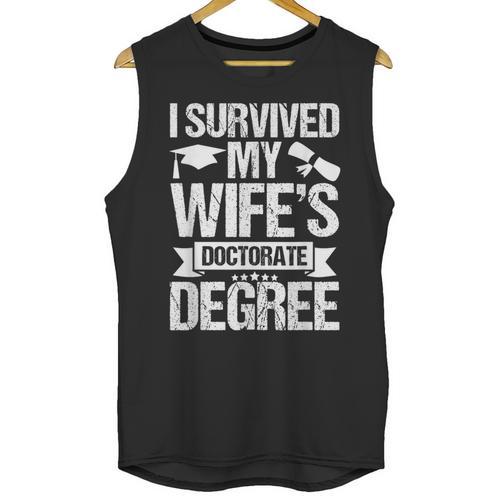 I Survived My Wifes Doctorate Degree Graduation Unisex Tank Top - Best Gift Smart