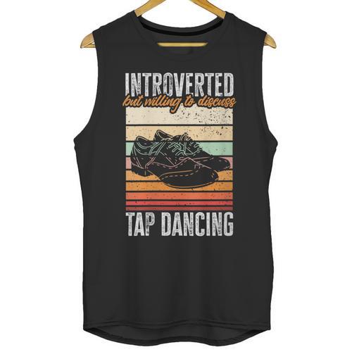 Tap Dancing Introvert Teacher Tap Dancer Tap Dance Unisex Tank Top - Raresse