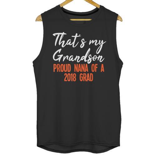 That's My Grandson 2018 Graduation Shirt For Grad Nanas Unisex Tank Top - Best Gift Smart