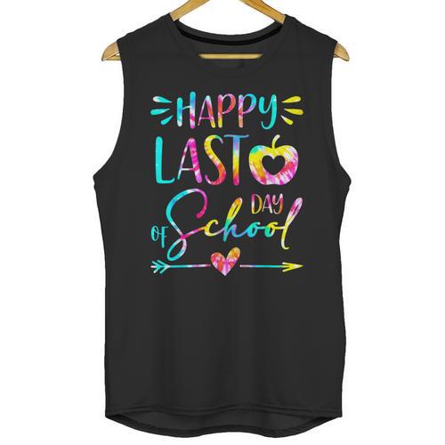 Tie Dye Happy Last Day Of School Graduation Teacher Student Unisex Tank Top - Best Gift Smart