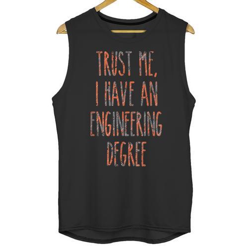Trust Me I Have An Engineering Degree Graduation Unisex Tank Top - Best Gift Smart