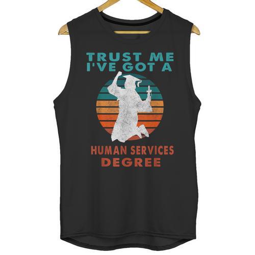 Trust Me I'Ve Got A Human Services Degree College Graduation Unisex Tank Top - Best Gift Smart