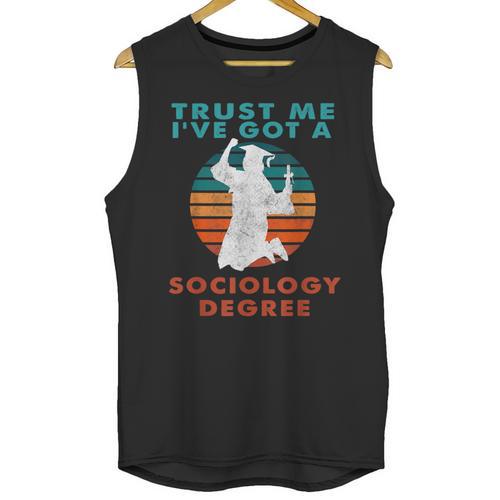 Trust Me I'Ve Got A Sociology Degree College Graduation Unisex Tank Top - Best Gift Smart