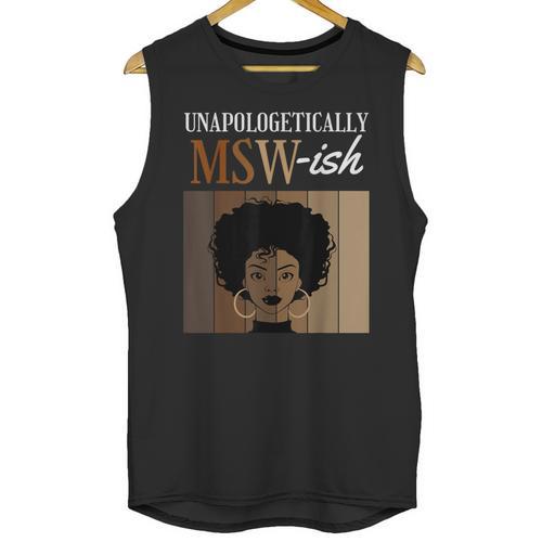 Unapologetically MSW-Ish Student Graduation Afro Unisex Tank Top - Best Gift Smart