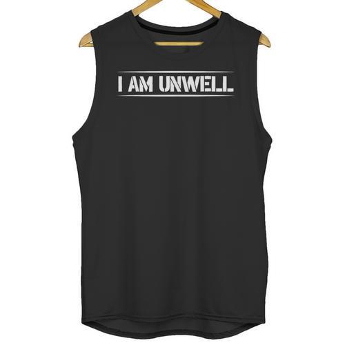 i Am Unwell Funny Introvert Jokes Funny Mental Health Unwell Unisex Tank Top - Raresse