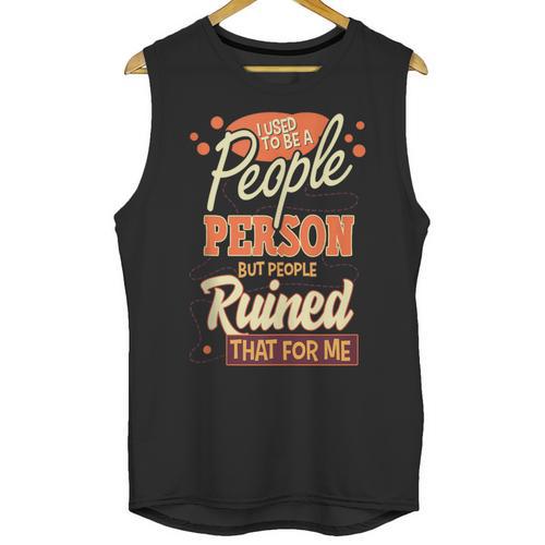 I Used To Be a People Person Antisocial Introvert Unisex Tank Top - Raresse