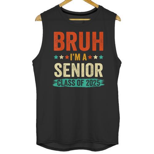 Vintage Bruh I'm A Senior Class Of 2025 Graduation Women Men Unisex Tank Top - Best Gift Smart