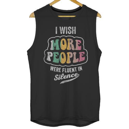 Vintage I Wish More People Were Fluent In Silence Introvert Unisex Tank Top - Raresse