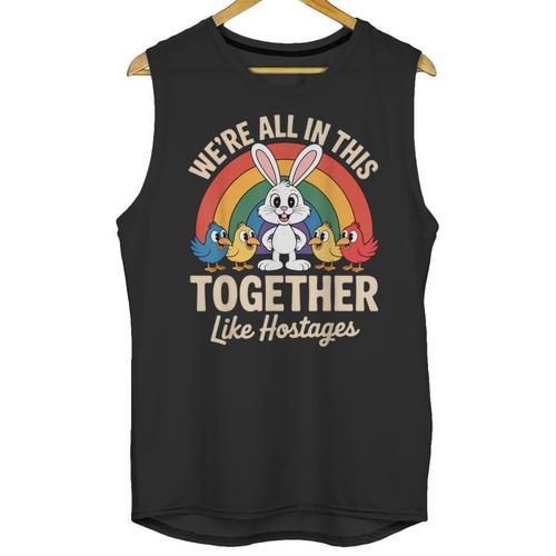 We'Re All In This Together Like Hostages Introvert Unisex Tank Top - Raresse