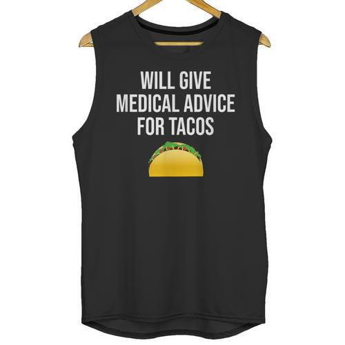 Will Give Medical Advice For Tacos Shirt Nurse Graduation MD Unisex Tank Top - Best Gift Smart