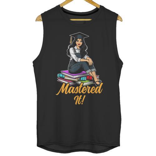 Women Mastered It Girl Master Degree Graduation Graduate Unisex Tank Top - Best Gift Smart