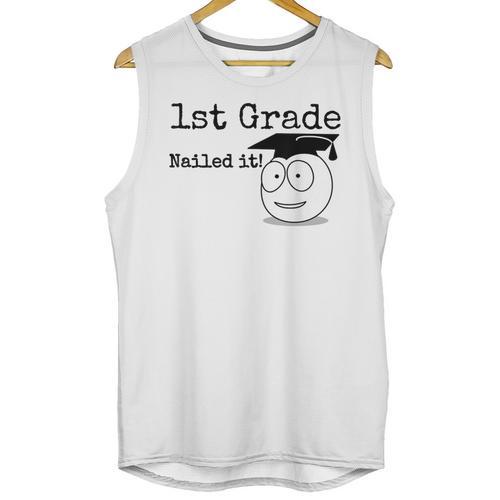 1st Grade Nailed It Kids Graduation TShirt Second Grade Unisex Tank Top - Best Gift Smart