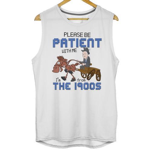 Biden Please Be Patient With Me I'm From The 1900s Vintage Unisex Tank Top - Figerry