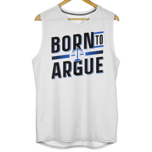 Born To Argue Graduation Lawyer Advocate Attorney Law Unisex Tank Top - Best Gift Smart