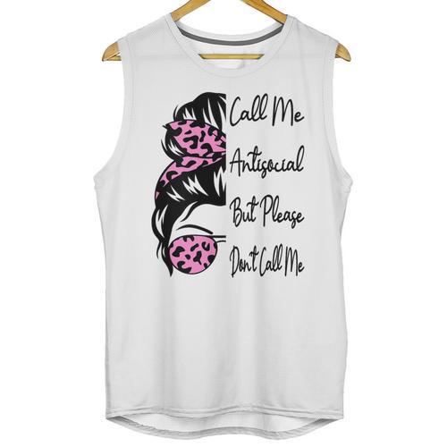 Call Me Antisocial But Please Don't Call Me Introvert Unisex Tank Top - Raresse
