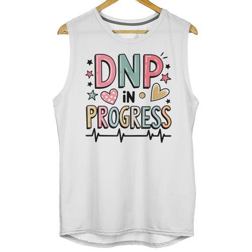 DNP In Progress Director Of Nursing Student Graduation Unisex Tank Top - Best Gift Smart