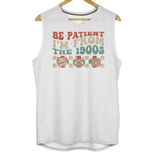 Groovy Please Be Patient With Me I'm From The 1900s Vintage Unisex Tank Top - Figerry