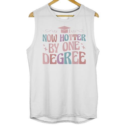 Now Hotter By One Degree Graduation Unisex Tank Top - Best Gift Smart