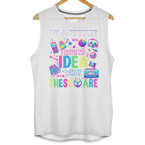 I'm A Toddler I Have No Ideas Retro Vintage 90s Nostalgia Unisex Tank Top - Figerry