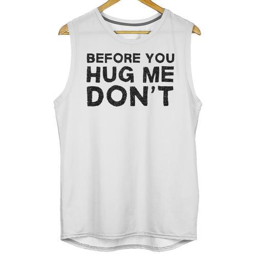 Introverted Joke Before You Hug Me Don't Introvert Sarcastic Unisex Tank Top - Raresse