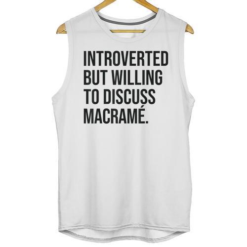 Introverted Macramé Knotter Macrame Introvert Unisex Tank Top - Raresse