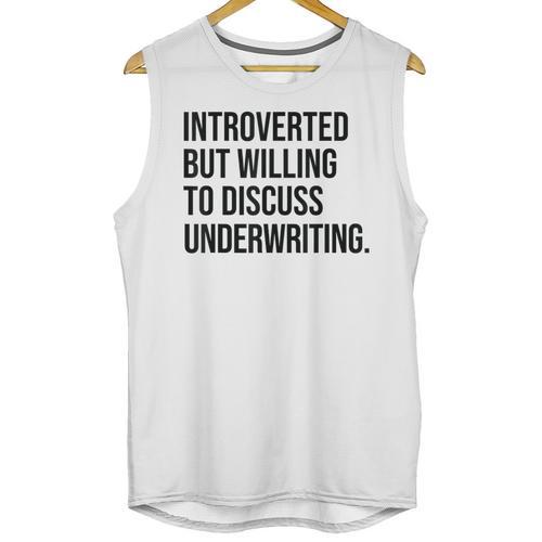 Introverted Underwriter Underwriting Introvert Unisex Tank Top - Raresse