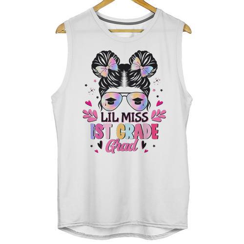 Lil Miss 1st Grade Grad Graduation Last Day Of 1st Grade Unisex Tank Top - Best Gift Smart