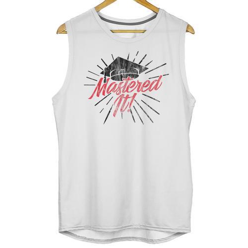 Master's Graduation Shirt For Men And Women Mastered It Unisex Tank Top - Best Gift Smart