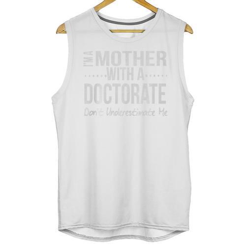 Mother Doctorate Degree Graduation PhD PsyD EdD Premium Unisex Tank Top - Best Gift Smart