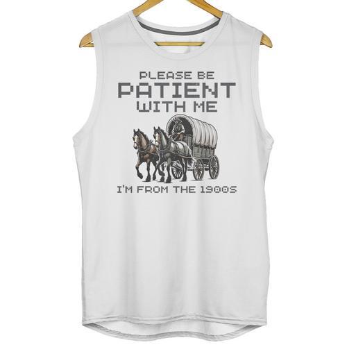 Please-Be-Patient-With-Me I'm From The 1900s Unisex Tank Top - Figerry