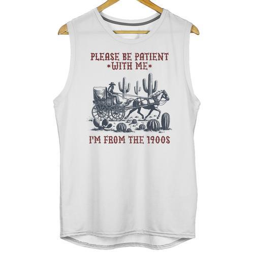Please Be-Patient-With-Me I'm From The 1900s Unisex Tank Top - Figerry