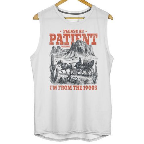 Please Be Patient With Me I'm From The 1900s 80s 90s Unisex Tank Top - Figerry