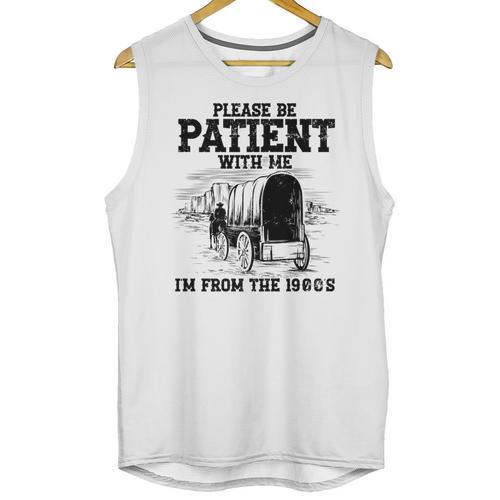 Please Patient I'm From The 1900s Boomer Memes Premium Unisex Tank Top - Figerry