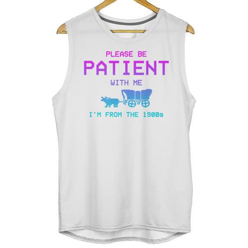 Please Be Patient With Me I'm From The 1900s Father Day Premium Unisex Tank Top - Figerry