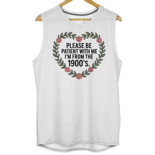 Please Be Patient With My I'm From The 1900s Generation Unisex Tank Top - Figerry