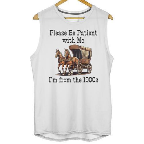Please Be Patient With Me I'm From The 1900s Horse Wagon 90s Unisex Tank Top - Figerry