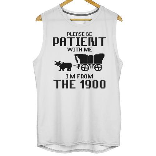 Please Be Patient With Me I'm From The 1900s Husband Joke Unisex Tank Top - Figerry