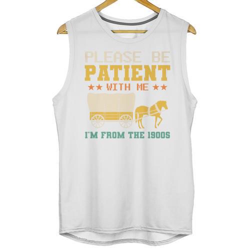 Please Be Patient I'm From The 1900s Men Women Premium Unisex Tank Top - Figerry