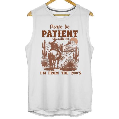 Please Be Patient With Me I'm From The 1900s Quote Unisex Tank Top - Figerry