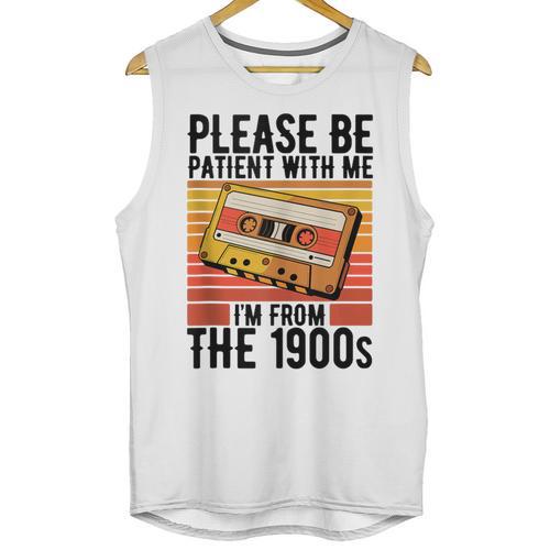 Please Be Patient With Me I'm From The 1900s Retro Birthday Unisex Tank Top - Figerry