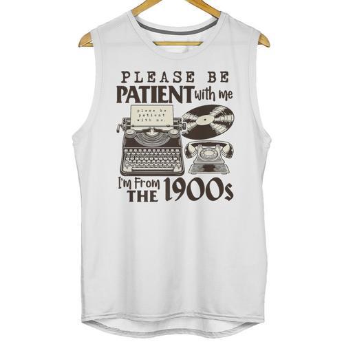 Please Be Patient I'm From The 1900s Retro Vintage Theme Premium Unisex Tank Top - Figerry