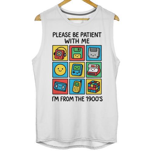 Please Be Patient With Me I'm From The 1900s Vintage 90s Unisex Tank Top - Figerry