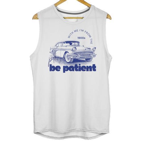 Please Be Patient With Me I'm From The 1900s Vintage Car Unisex Tank Top - Figerry